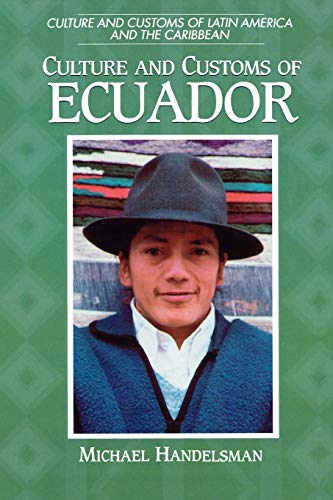 Imagen de archivo de Culture and Customs of Ecuador (Cultures and Customs of the World) a la venta por Chiron Media