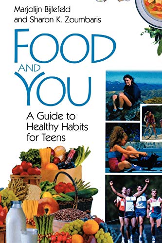 9780313361128: Food and You: A Guide to Healthy Habits for Teens