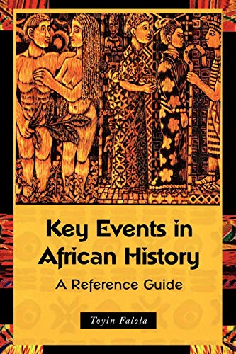 Imagen de archivo de Key Events in African History: A Reference Guide a la venta por Blue Vase Books