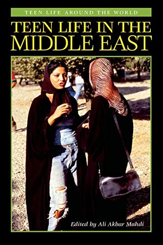 9780313361326: Teen Life in the Middle East (Teen Life around the World)