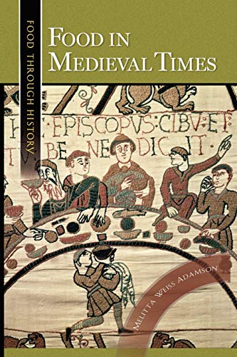 Beispielbild fr Food in Medieval Times (Food through History) zum Verkauf von BooksRun