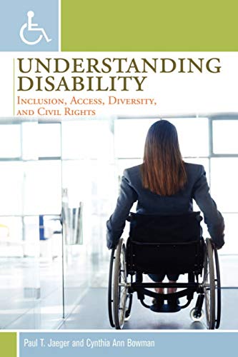 Stock image for Understanding Disability: Inclusion, Access, Diversity, and Civil Rights for sale by Goodwill Books