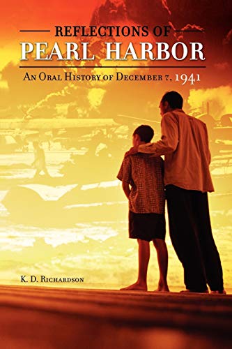 Stock image for Reflections of Pearl Harbor: An Oral History of December 7, 1941 for sale by Chiron Media