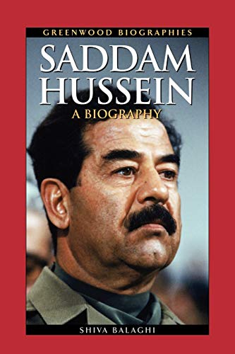 Imagen de archivo de Saddam Hussein: A Biography (Greenwood Biographies) a la venta por suffolkbooks