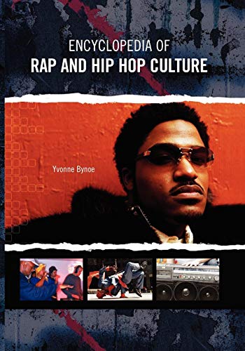 Imagen de archivo de Encyclopedia of Rap and Hip Hop Culture a la venta por GF Books, Inc.