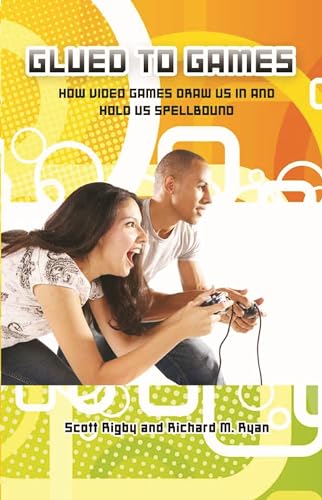 

Glued to Games: How Video Games Draw Us In and Hold Us Spellbound (New Directions in Media)