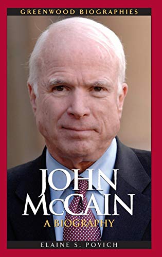 9780313362521: John McCain: A Biography