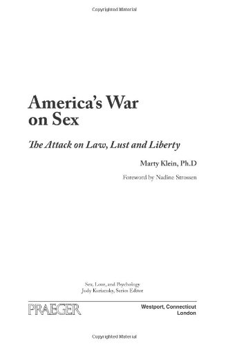 Beispielbild fr America's War on Sex: The Attack on Law, Lust, and Liberty (Sex, Love, and Psychology) zum Verkauf von SecondSale
