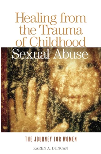 Stock image for Healing from the Trauma of Childhood Sexual Abuse (Paperback) for sale by CitiRetail