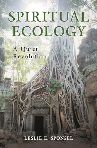 Stock image for Spiritual Ecology: A Quiet Revolution for sale by HPB Inc.