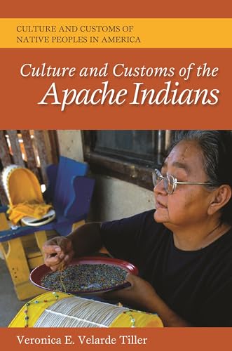 Stock image for Culture and Customs of the Apache Indians (Cultures and Customs of the World) for sale by BooksRun