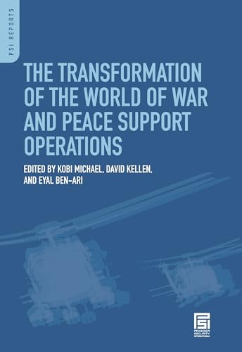 Stock image for The Transformation of the World of War and Peace Support Operations (Praeger Security International) for sale by The Book Cellar, LLC