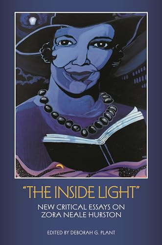 9780313365171: The Inside Light: New Critical Essays on Zora Neale Hurston