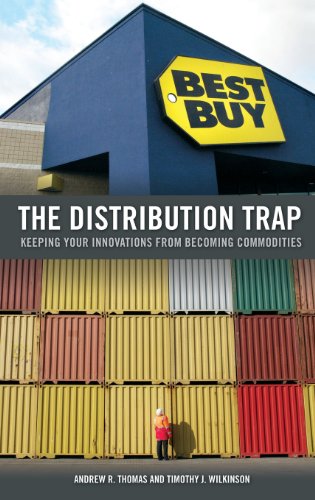 Beispielbild fr The Distribution Trap: Keeping Your Innovations from Becoming Commodities zum Verkauf von ThriftBooks-Dallas