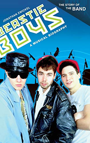 Imagen de archivo de Beastie Boys: A Musical Biography (The Story of the Band) a la venta por SecondSale