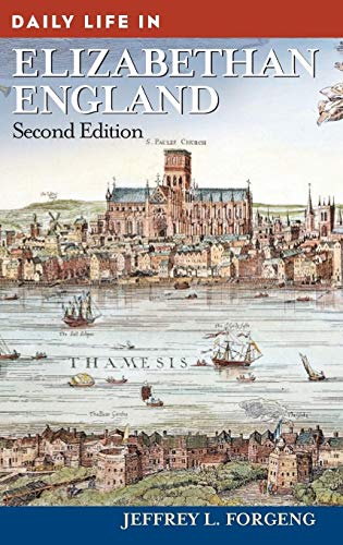 Beispielbild fr Daily Life in Elizabethan England (The Greenwood Press Daily Life Through History Series) zum Verkauf von GF Books, Inc.