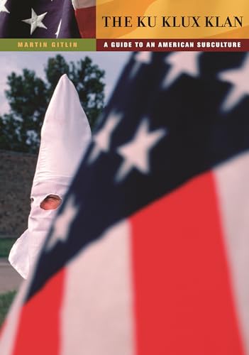 9780313365768: The Ku Klux Klan: A Guide to an American Subculture