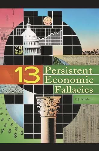 Beispielbild fr Thirteen Persistent Economic Fallacies zum Verkauf von Better World Books