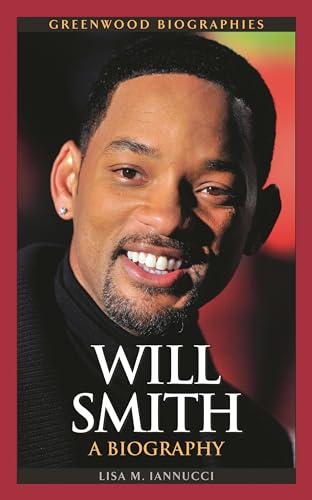 Stock image for Will Smith: A Biography (Greenwood Biographies) for sale by WorldofBooks