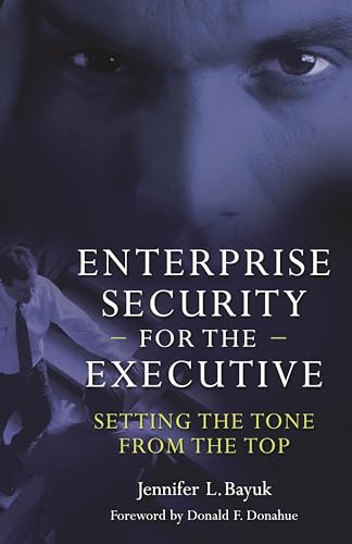 Stock image for Enterprise Security for the Executive: Setting the Tone from the Top (PSI Business Security) for sale by SecondSale