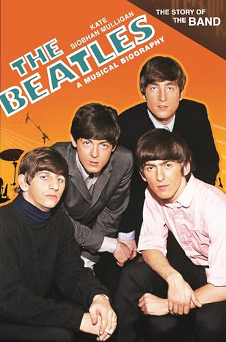 Stock image for The Beatles: A Musical Biography (The Story of the Band) for sale by One Planet Books