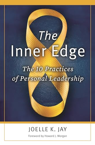 Stock image for The Inner Edge: The 10 Practices of Personal Leadership for sale by Revaluation Books