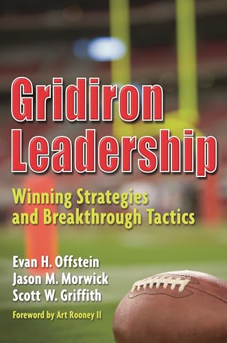 Imagen de archivo de Gridiron Leadership: Winning Strategies and Breakthrough Tactics a la venta por ThriftBooks-Dallas