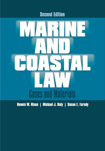9780313378317: Marine and Coastal Law: Cases and Materials