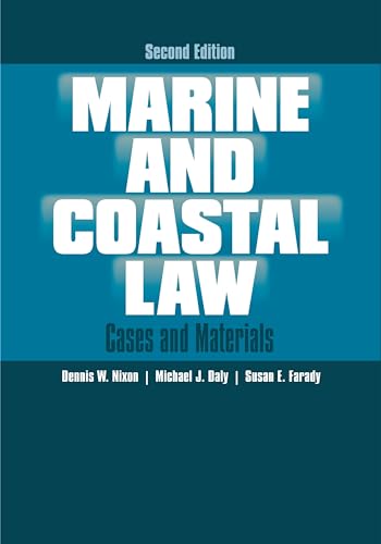 Stock image for Marine and Coastal Law: Cases and Materials, 2nd Edition for sale by SecondSale