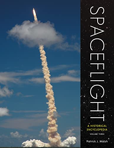 9780313378690: Spaceflight: A Historical Encyclopedia