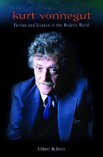 9780313379789: Kurt Vonnegut: Fiction and Science in the Modern World