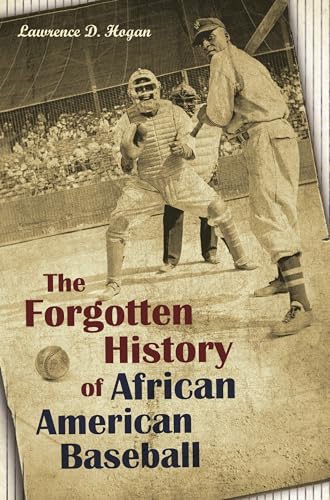 Stock image for The Forgotten History of African American Baseball for sale by suffolkbooks