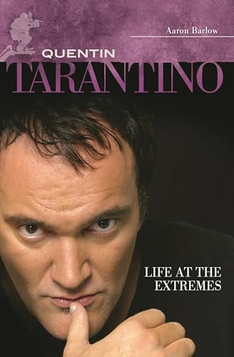 Beispielbild fr Quentin Tarantino: Life at the Extremes (Modern Filmmakers) zum Verkauf von Books From California