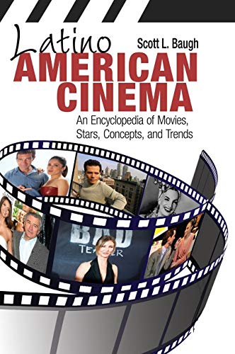 Imagen de archivo de Latino American Cinema: An Encyclopedia of Movies, Stars, Concepts, and Trends a la venta por suffolkbooks