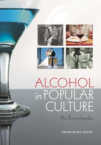 9780313380488: Alcohol in Popular Culture: An Encyclopedia