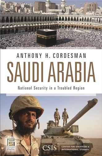 Imagen de archivo de Saudi Arabia: National Security in a Troubled Region (Praeger Security International) a la venta por Wonder Book