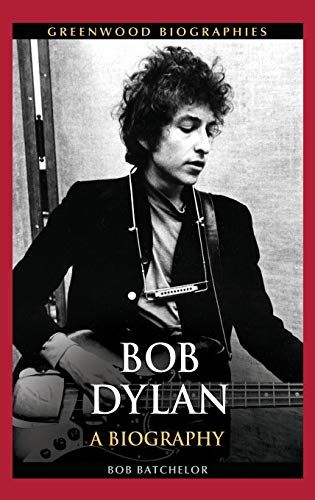 Beispielbild fr Bob Dylan : A Biography zum Verkauf von Better World Books