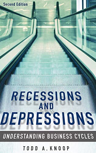 9780313381638: Recessions and Depressions: Understanding Business Cycles