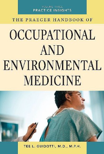 Imagen de archivo de The Praeger Handbook of Occupational and Environmental Medicine: Volume 3, Practice Insights a la venta por ThriftBooks-Dallas