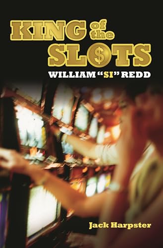 9780313382086: King of the Slots: William "Si" Redd