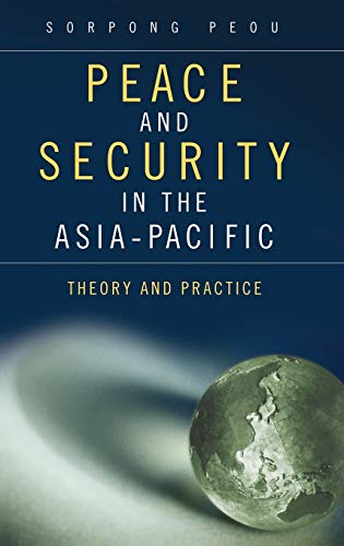 9780313382109: Peace and Security in the Asia-Pacific: Theory and Practice (Praeger Security International)