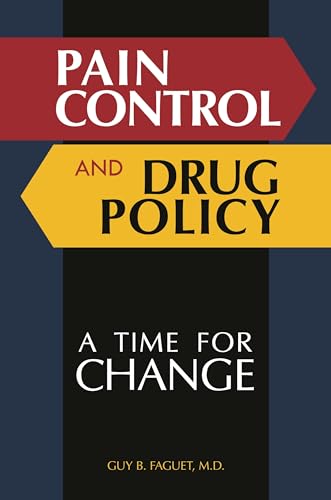 Stock image for Pain Control and Drug Policy : A Time for Change for sale by Better World Books: West