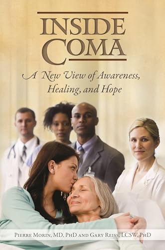 Stock image for Inside Coma: A New View of Awareness, Healing, and Hope for sale by ThriftBooks-Atlanta