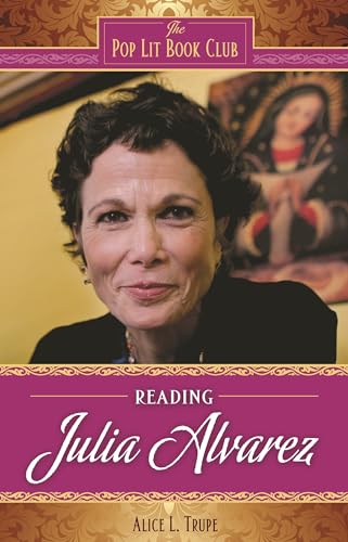 9780313383953: Reading Julia Alvarez (The Pop Lit Book Club)