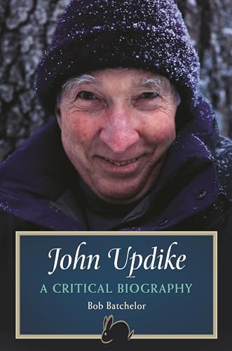 Beispielbild fr John Updike: A Critical Biography zum Verkauf von suffolkbooks