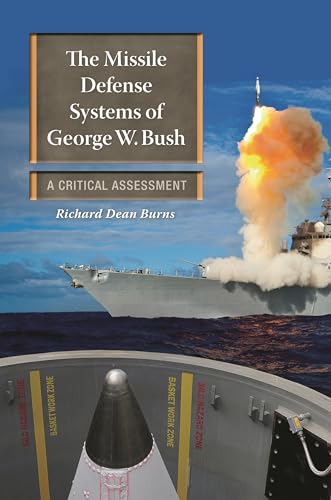 Stock image for The Missile Defense Systems of George W. Bush: A Critical Assessment (Praeger Security International) for sale by suffolkbooks
