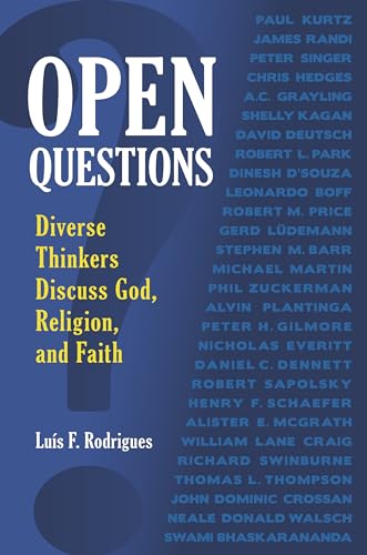 Beispielbild fr Open Questions : Diverse Thinkers Discuss God, Religion, and Faith zum Verkauf von Better World Books