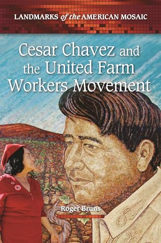Stock image for Cesar Chavez and the United Farm Workers Movement (Landmarks of the American Mosaic) for sale by More Than Words
