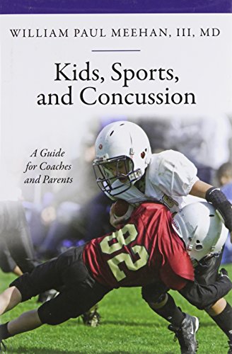 Imagen de archivo de Kids, Sports, and Concussion: A Guide for Coaches and Parents (Praeger Series on Contemporary Health Living) a la venta por suffolkbooks