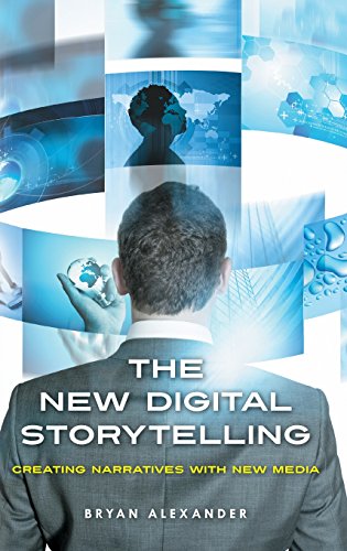 9780313387494: The New Digital Storytelling: Creating Narratives with New Media
